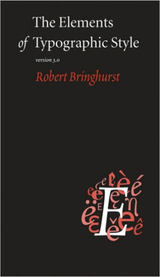 The Elements of Typographic Style by Robert Bringhurst